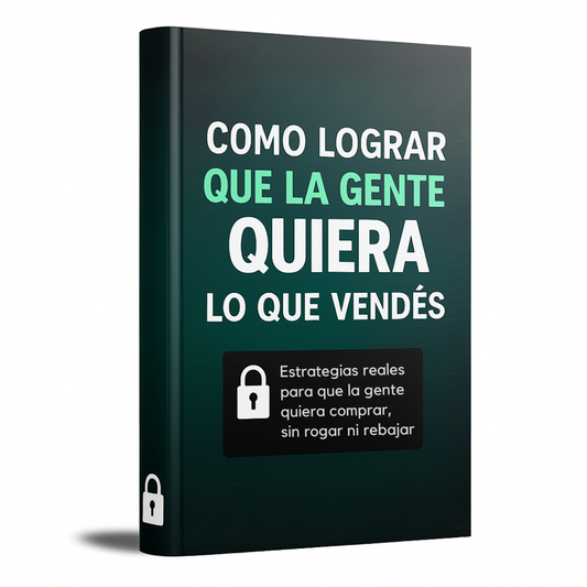 Como lograr que la gente quiera lo que vendes